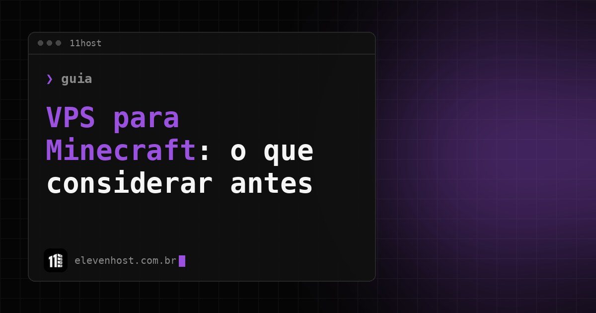 Capa da 11Host: VPS para Minecraft, o que considerar antes