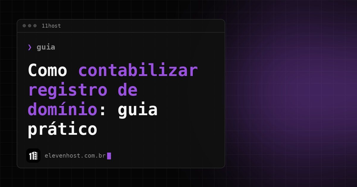Capa: Como contabilizar registro de domínio: guia prático