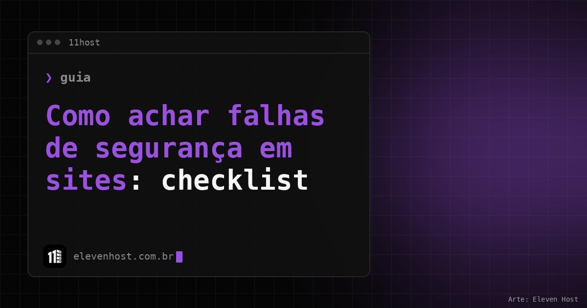 Capa da Eleven Host com o título Como achar falhas de segurança em sites em uma janela de terminal