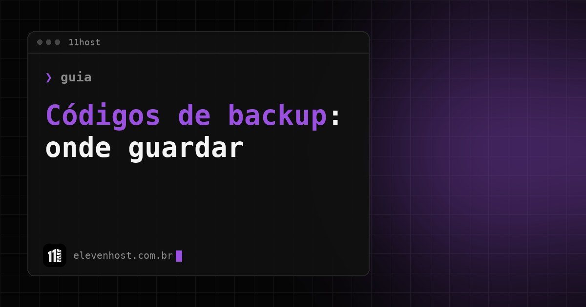 Arte da Eleven Host com o título Códigos de backup em fundo escuro e roxo