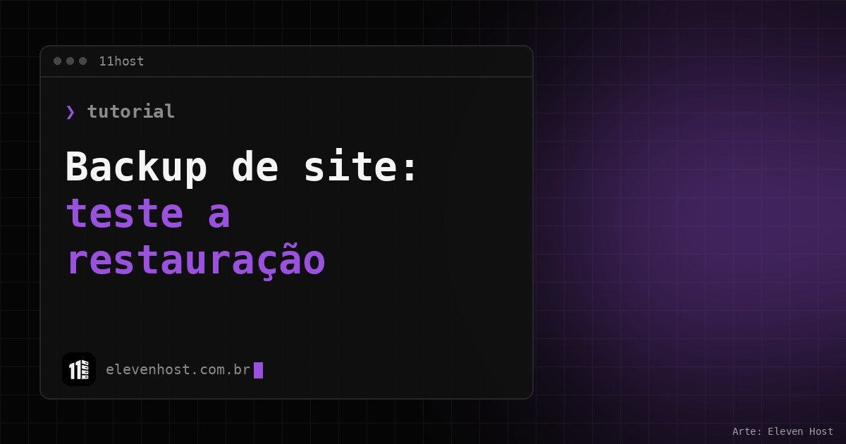 Capa da Eleven Host: janela de terminal com o título backup de site, teste a restauração