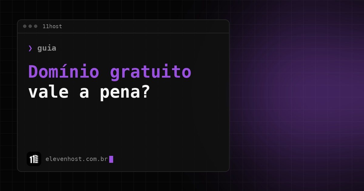 Capa da 11Host: domínio gratuito vale a pena?