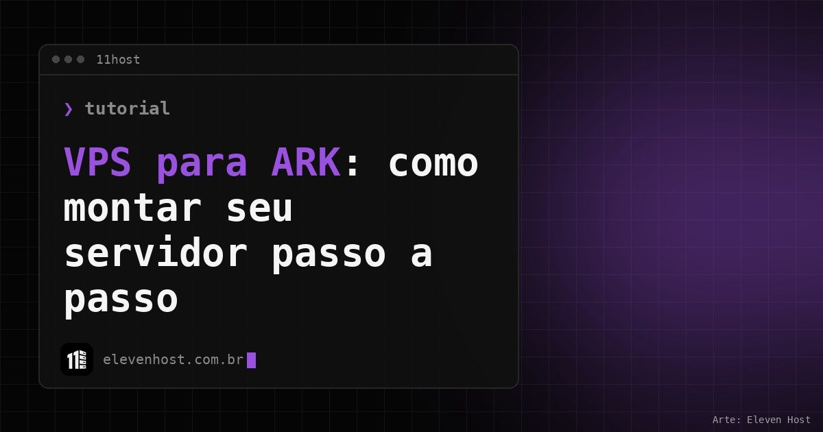 Capa: VPS para ARK passo a passo, janela de terminal da Eleven Host