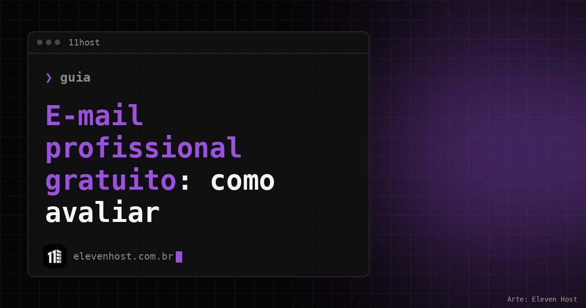 Capa da 11Host: e-mail profissional gratuito, como avaliar