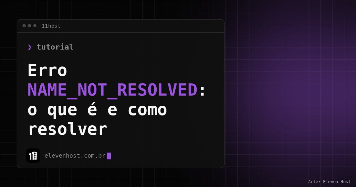 Arte da Eleven Host: janela de terminal com o título sobre NAME_NOT_RESOLVED