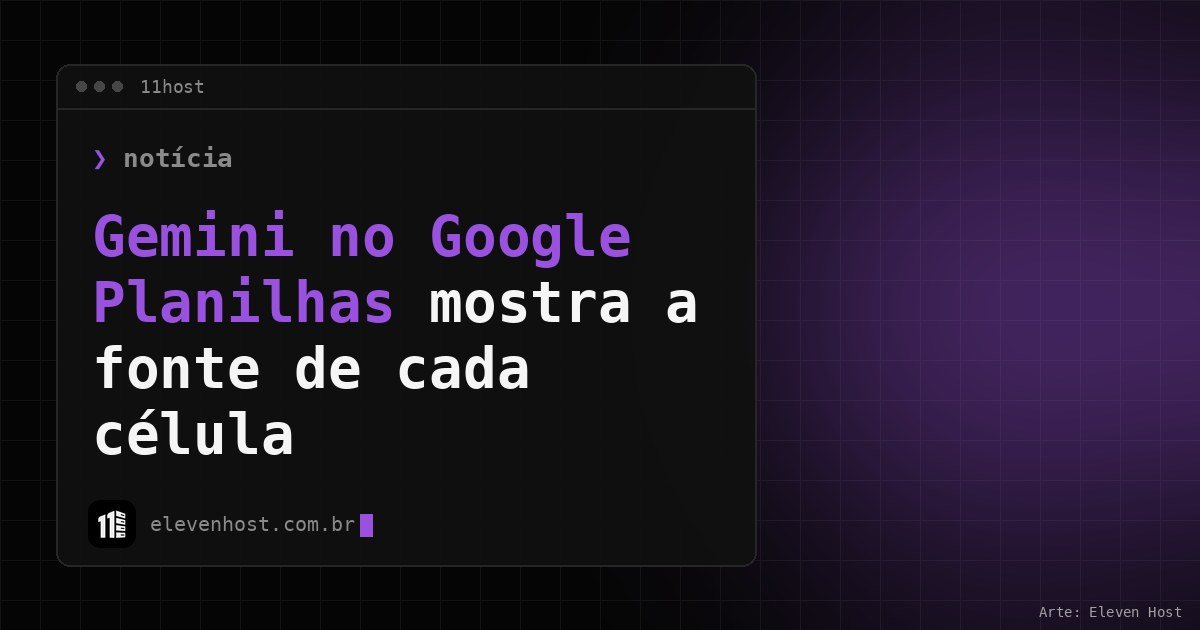 Arte da Eleven Host: janela de terminal com o título da matéria sobre gemini no google planilhas