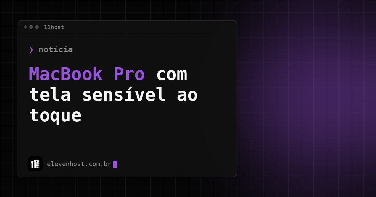 Arte da Eleven Host: janela de terminal com o título: MacBook Pro com tela sensível ao toque: preço e data