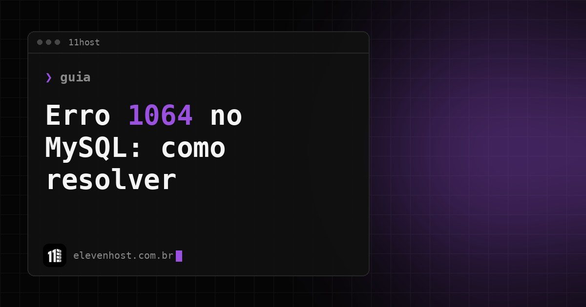 Arte da Eleven Host: janela de terminal com o título: Erro 1064 MySQL: erro de sintaxe SQL, como resolver